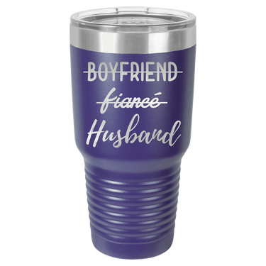 Boyfriend, Fiance, Husband Tumbler